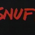 第24回：スナッフ/SNUFF
